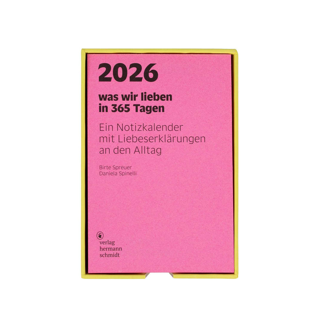 WAS WIR LIEBEN - Notes-Calendar 2026 | German Edition | Daniela Spinelli & Birte Spreuer | Verlag Hermann Schmidt